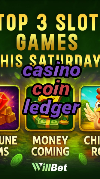 casino coin ledger-azartmaniacasino.igamblingorder.com