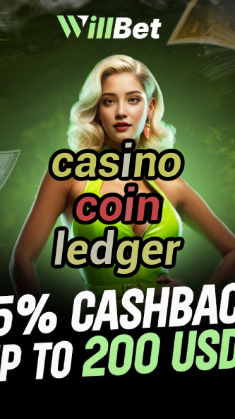 casino coin ledger-azartmaniacasino.igamblingorder.com
